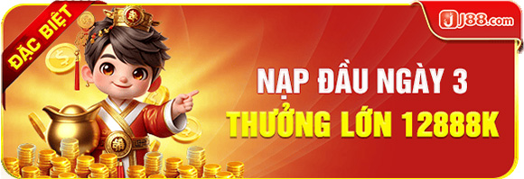 Nạp đầu 3 ngày thưởng lớn 12,888,000 VNĐ